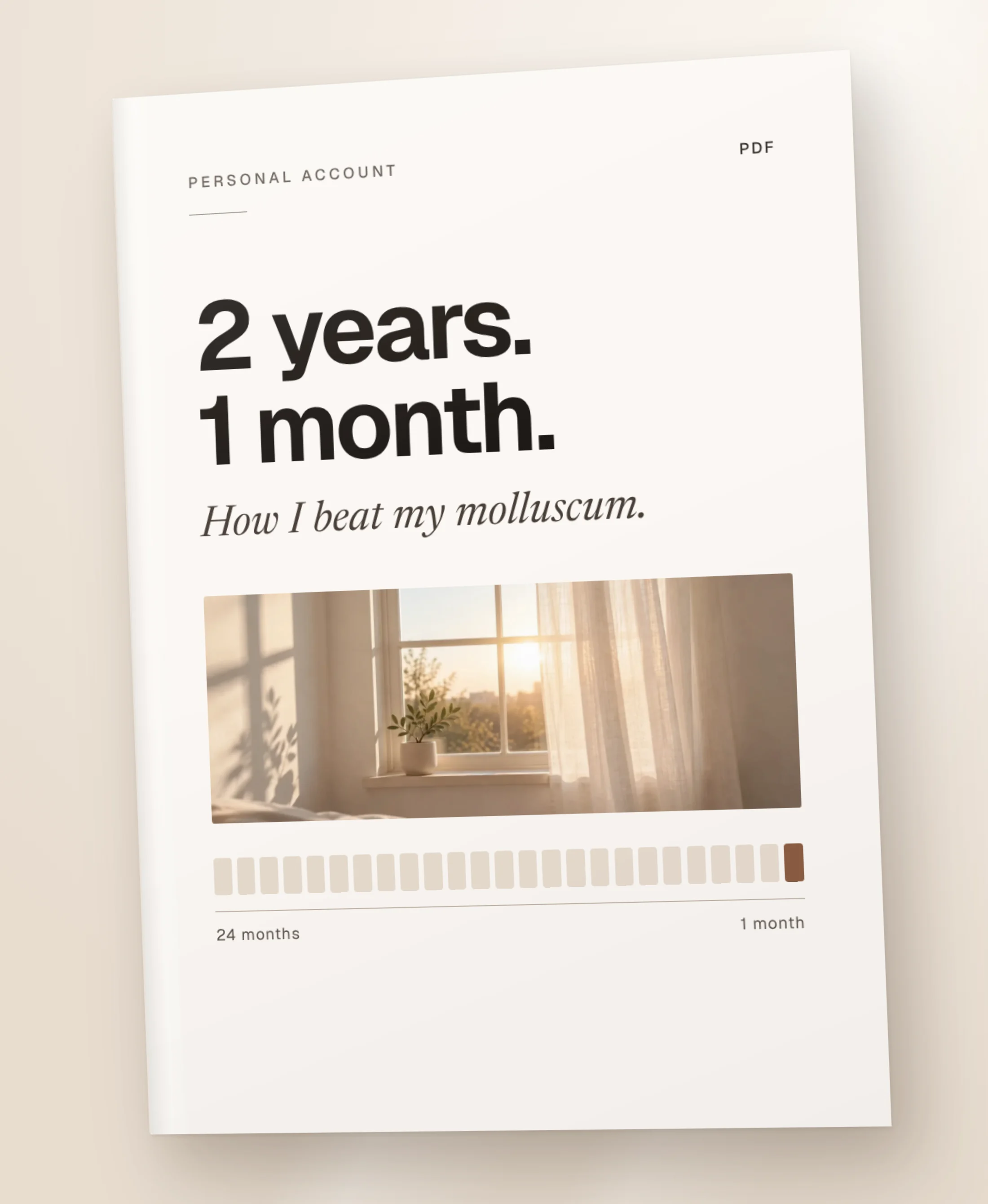 The cover of the report: “2 years. 1 month. How I beat my molluscum.”
